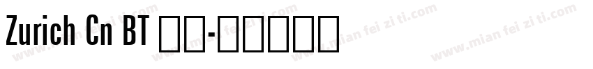 Zurich Cn BT 粗体字体转换